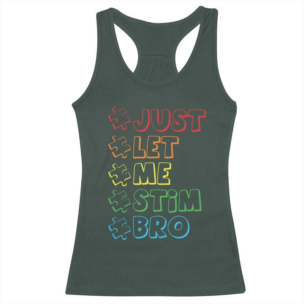 Funny Autistic Racerback Tank Top Just Let Me Stim Bro Autism Boys Kids