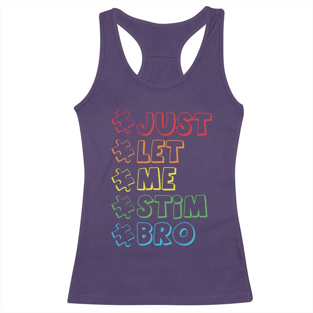 Funny Autistic Racerback Tank Top Just Let Me Stim Bro Autism Boys Kids