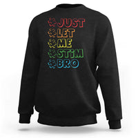 Funny Autistic Sweatshirt Just Let Me Stim Bro Autism Boys Kids