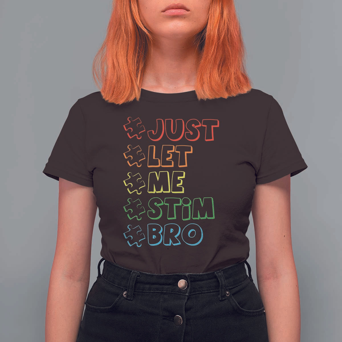 Funny Autistic T Shirt For Women Just Let Me Stim Bro Autism Boys Kids