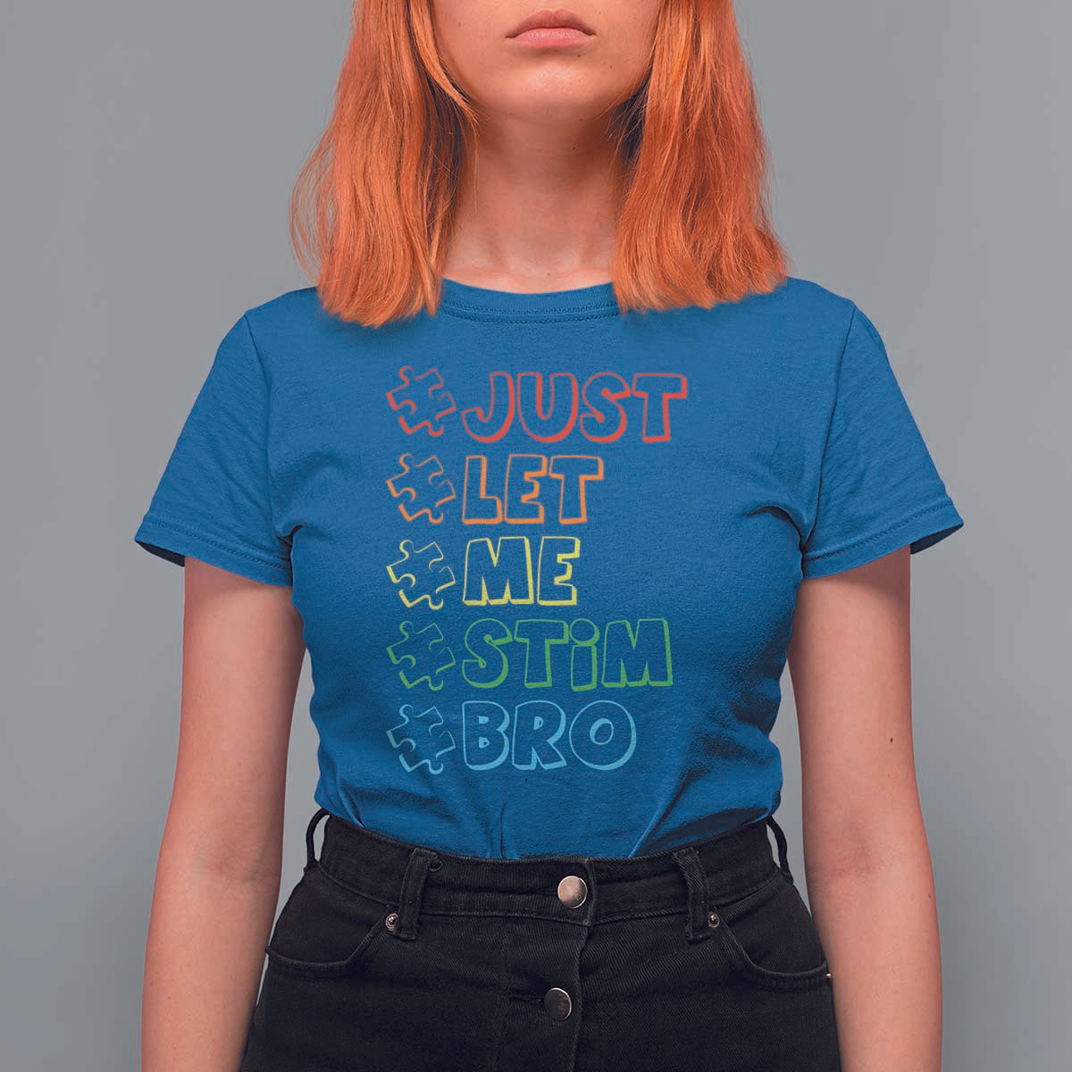 Funny Autistic T Shirt For Women Just Let Me Stim Bro Autism Boys Kids
