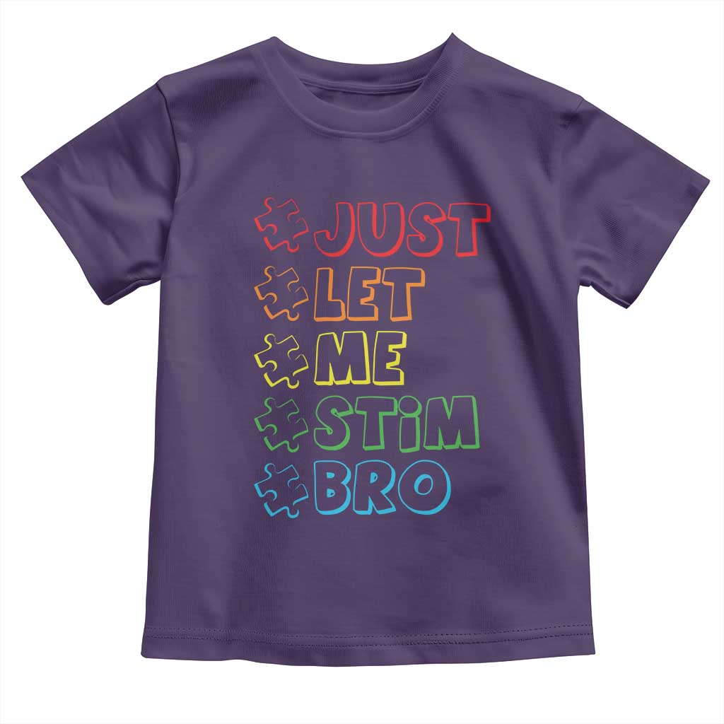 Funny Autistic Toddler T Shirt Just Let Me Stim Bro Autism Boys Kids