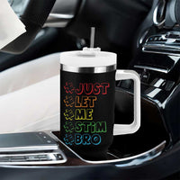 Funny Autistic Tumbler With Handle Just Let Me Stim Bro Autism Boys Kids