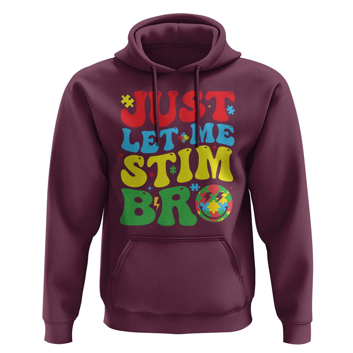 Just Let Me Stim Bro Hoodie Autism ADHD Stimming