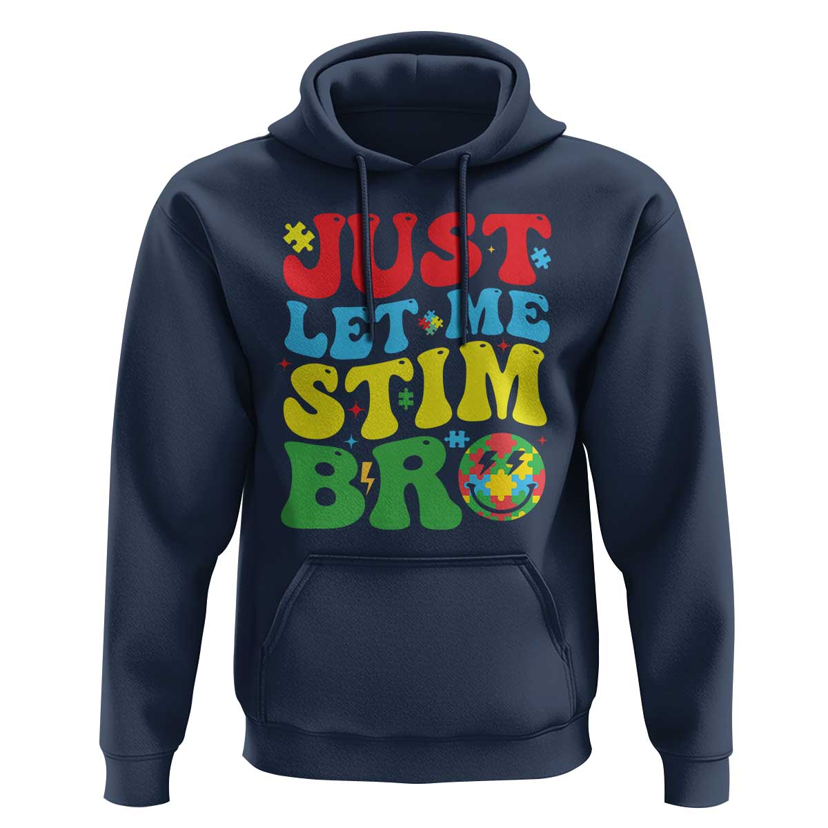 Just Let Me Stim Bro Hoodie Autism ADHD Stimming