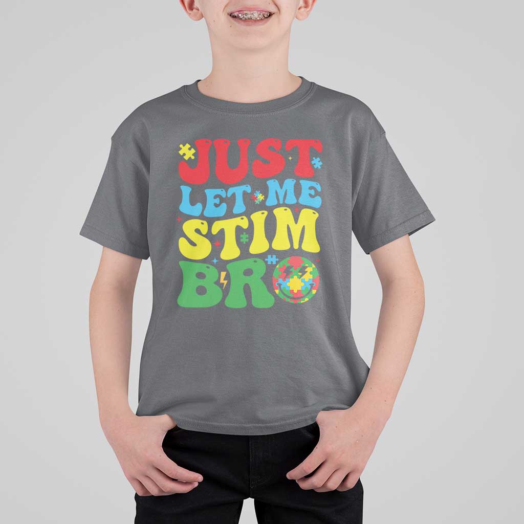 Just Let Me Stim Bro T Shirt For Kid Autism ADHD Stimming