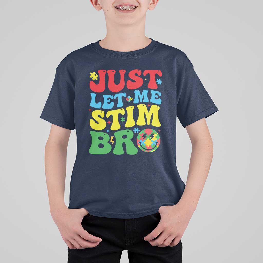 Just Let Me Stim Bro T Shirt For Kid Autism ADHD Stimming