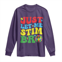 Just Let Me Stim Bro Long Sleeve Shirt Autism ADHD Stimming