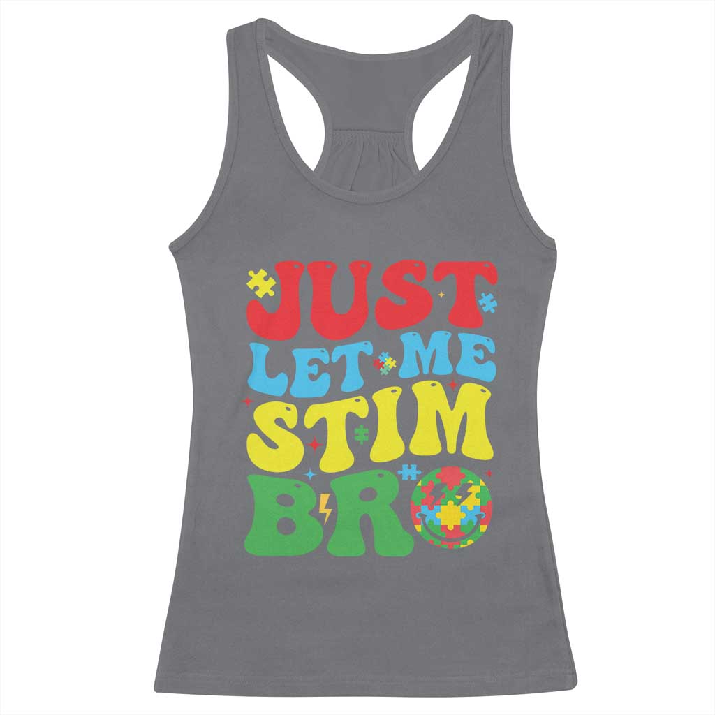 Just Let Me Stim Bro Racerback Tank Top Autism ADHD Stimming