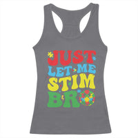 Just Let Me Stim Bro Racerback Tank Top Autism ADHD Stimming
