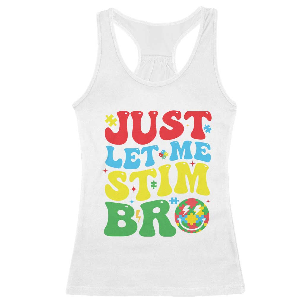 Just Let Me Stim Bro Racerback Tank Top Autism ADHD Stimming
