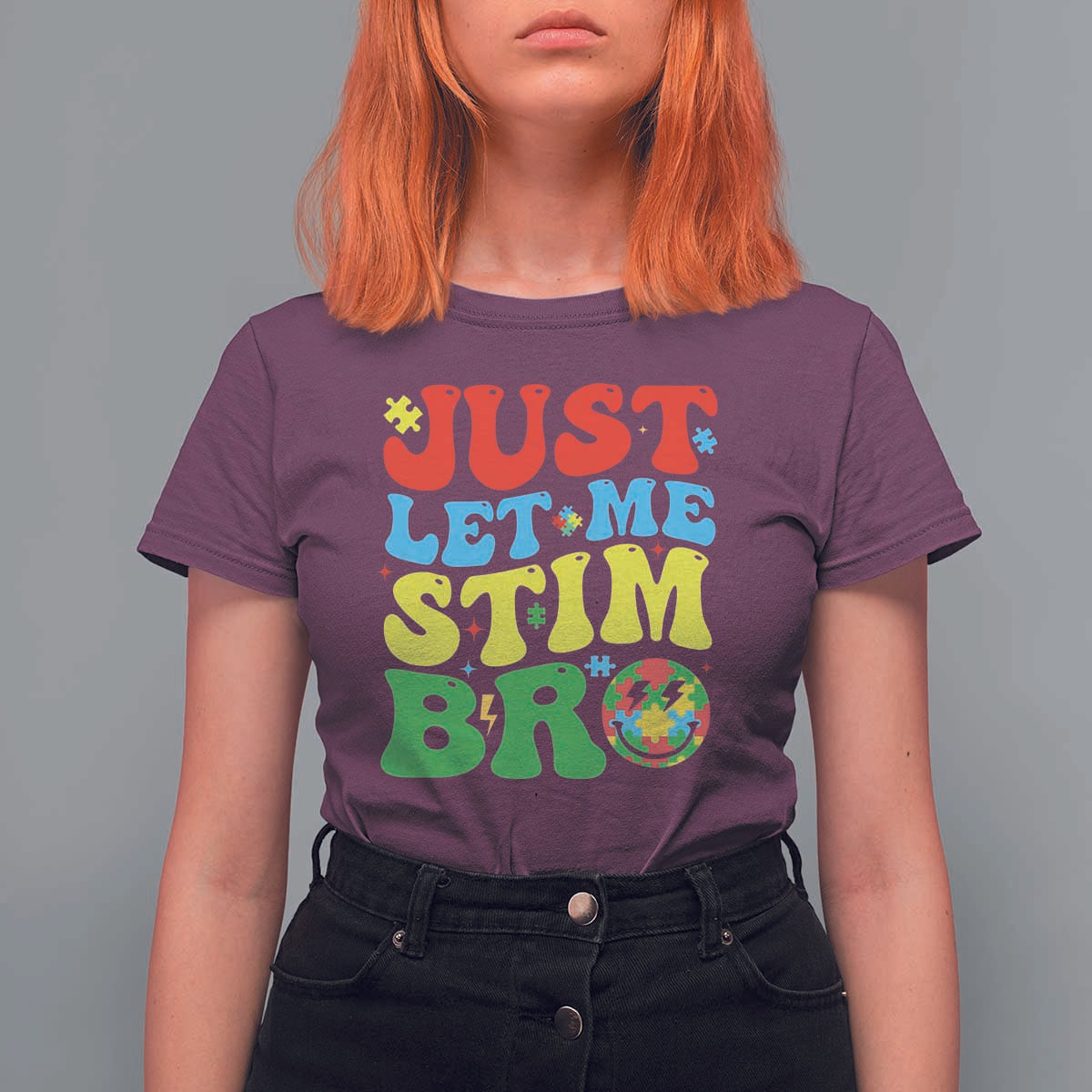 Just Let Me Stim Bro T Shirt For Women Autism ADHD Stimming