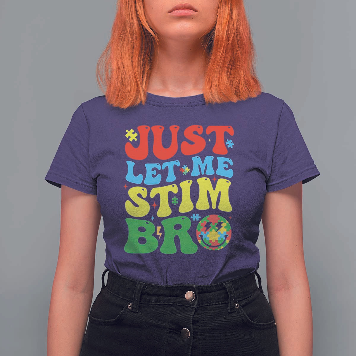 Just Let Me Stim Bro T Shirt For Women Autism ADHD Stimming