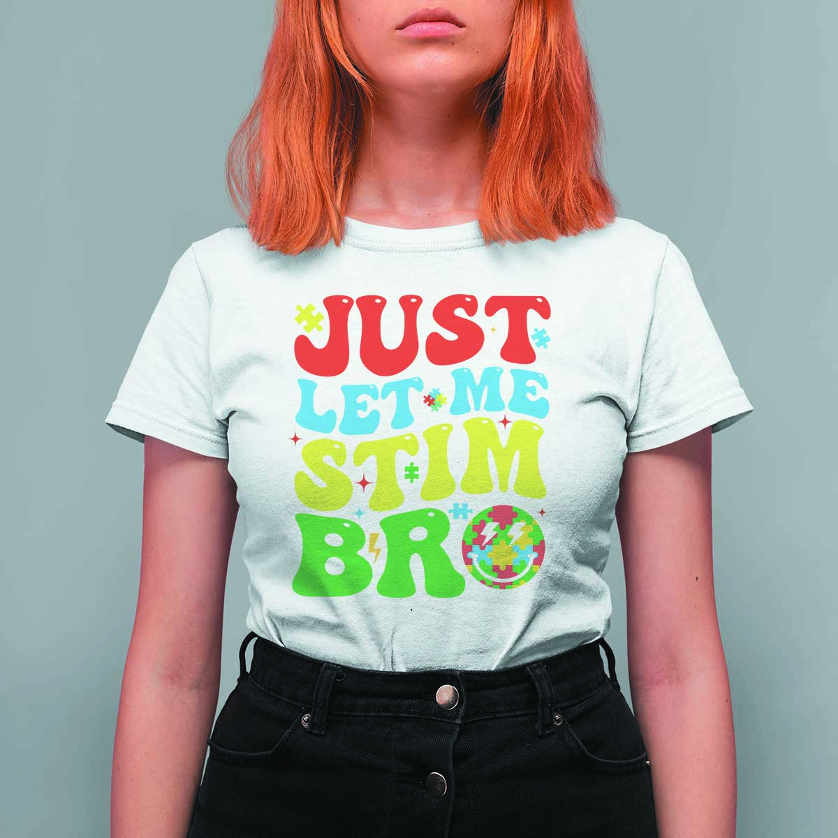 Just Let Me Stim Bro T Shirt For Women Autism ADHD Stimming
