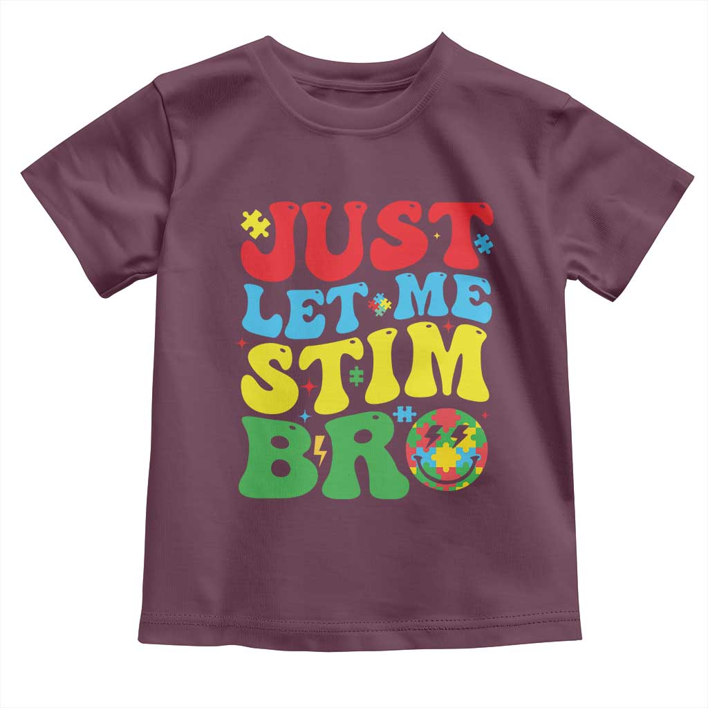 Just Let Me Stim Bro Toddler T Shirt Autism ADHD Stimming