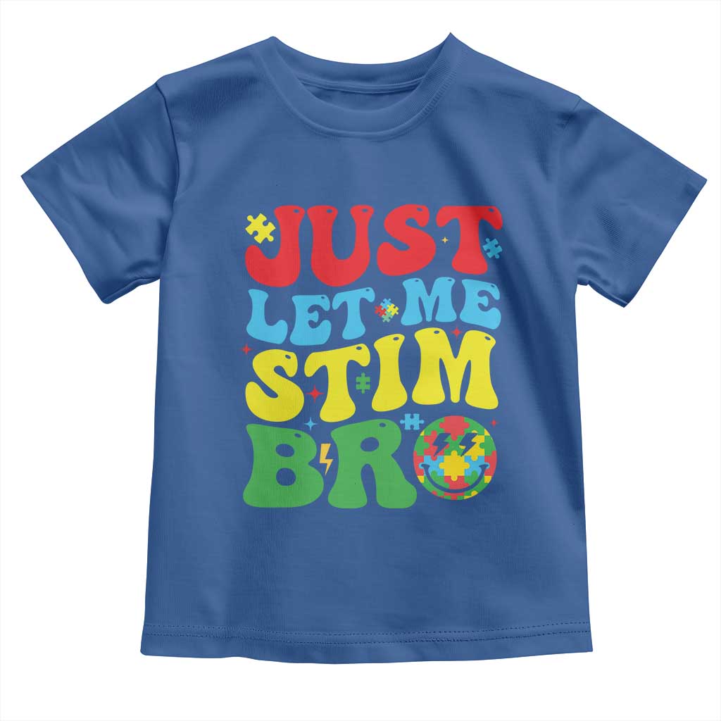 Just Let Me Stim Bro Toddler T Shirt Autism ADHD Stimming