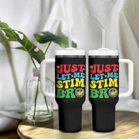 Just Let Me Stim Bro Tumbler With Handle Autism ADHD Stimming