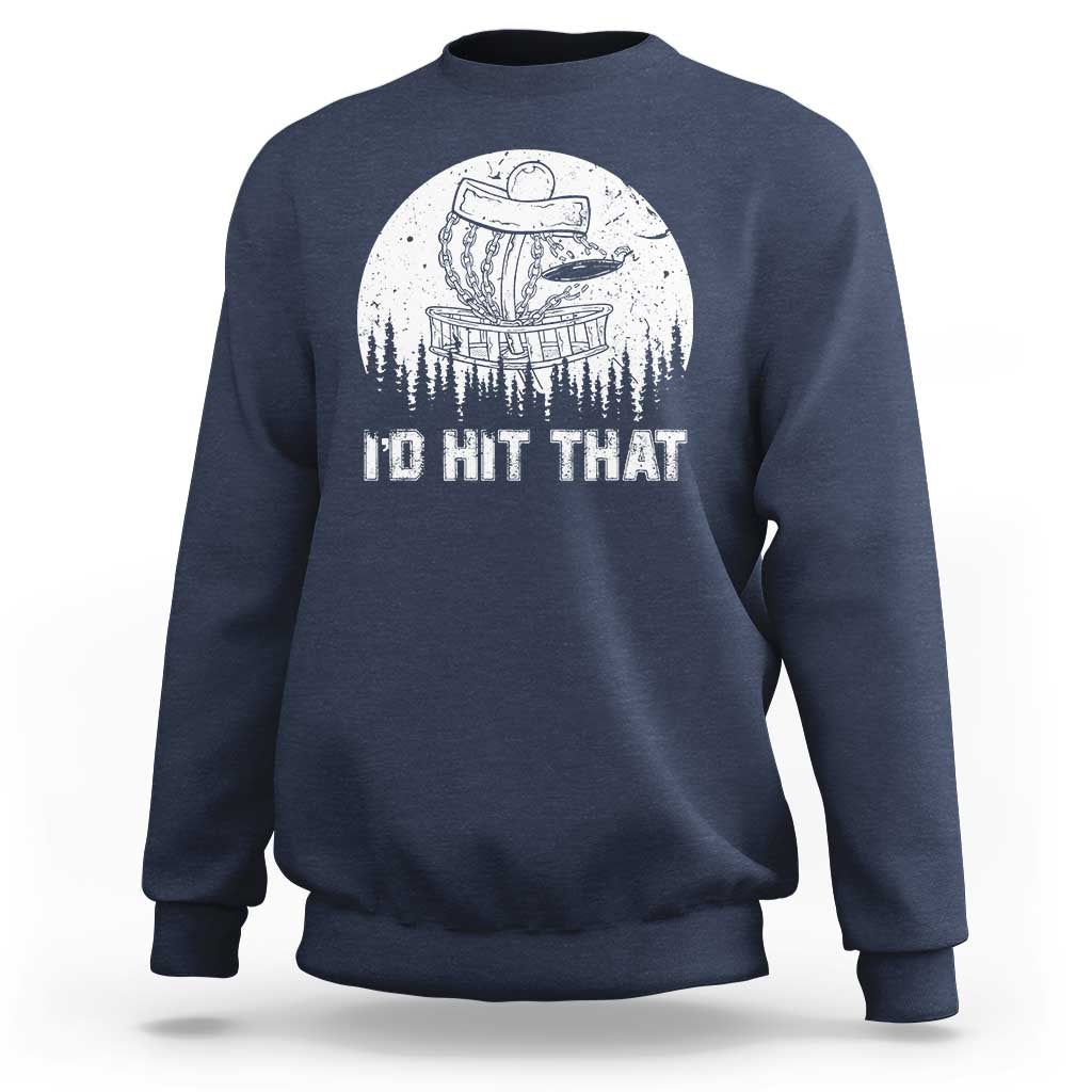 Retro I'd Hit That Disc Golf Sweatshirt - Wonder Print Shop