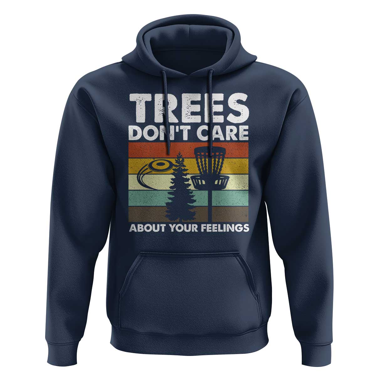 Funny Disc Golf Hoodie Tree Don't Care About Your Feelings - Wonder Print Shop