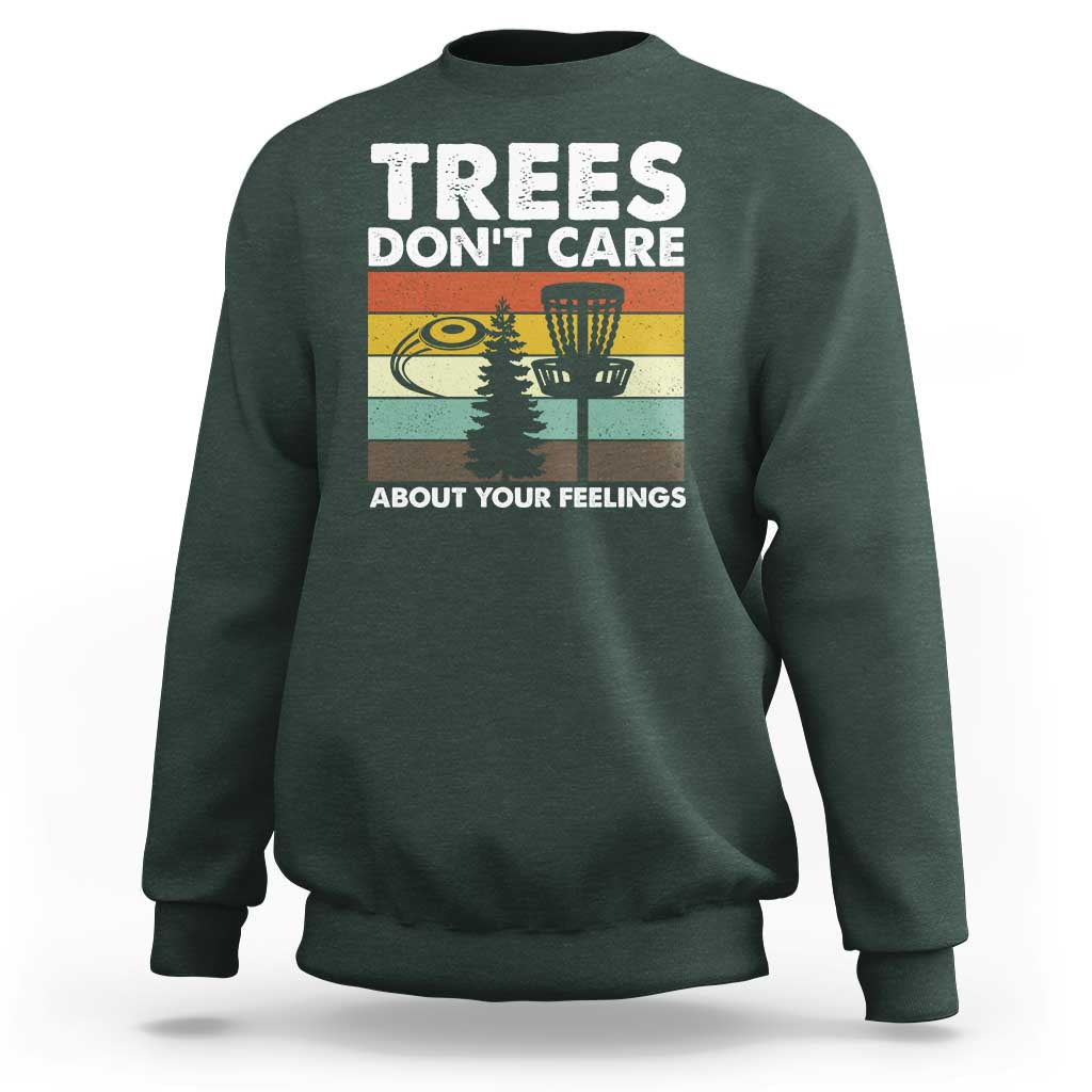 Funny Disc Golf Sweatshirt Tree Don't Care About Your Feelings - Wonder Print Shop