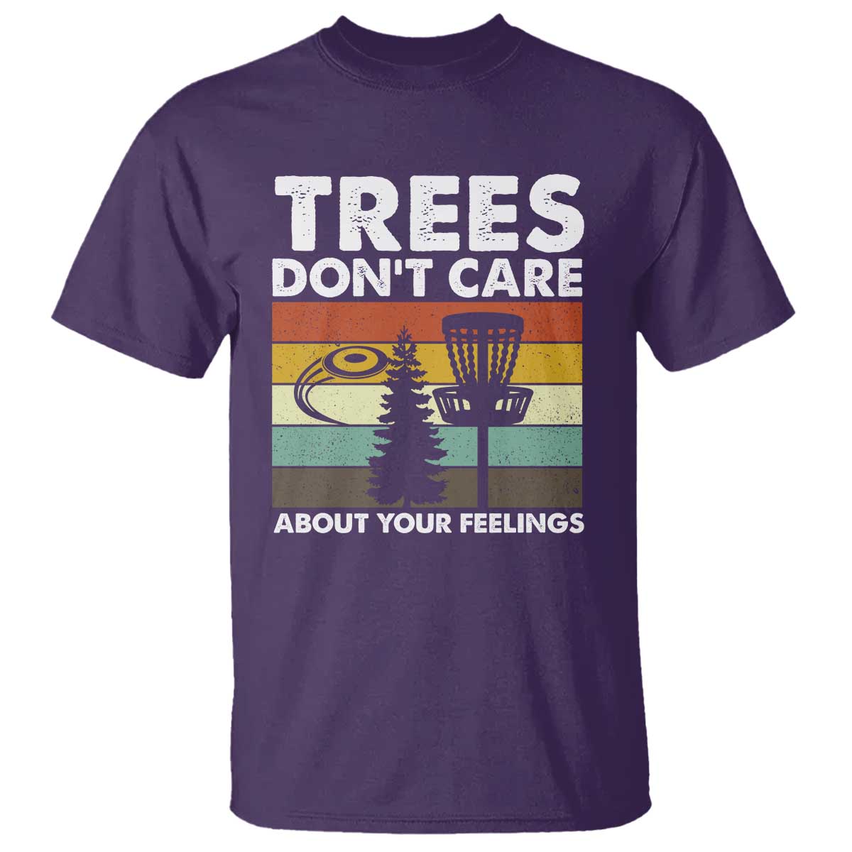 Funny Disc Golf T Shirt Tree Don't Care About Your Feelings - Wonder Print Shop