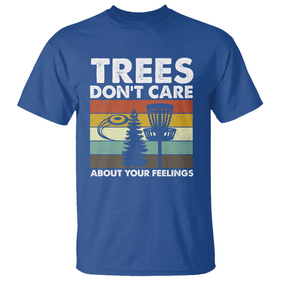 Funny Disc Golf T Shirt Tree Don't Care About Your Feelings - Wonder Print Shop