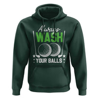 Funny Golf Hoodie Always Wash Your Balls - Wonder Print Shop