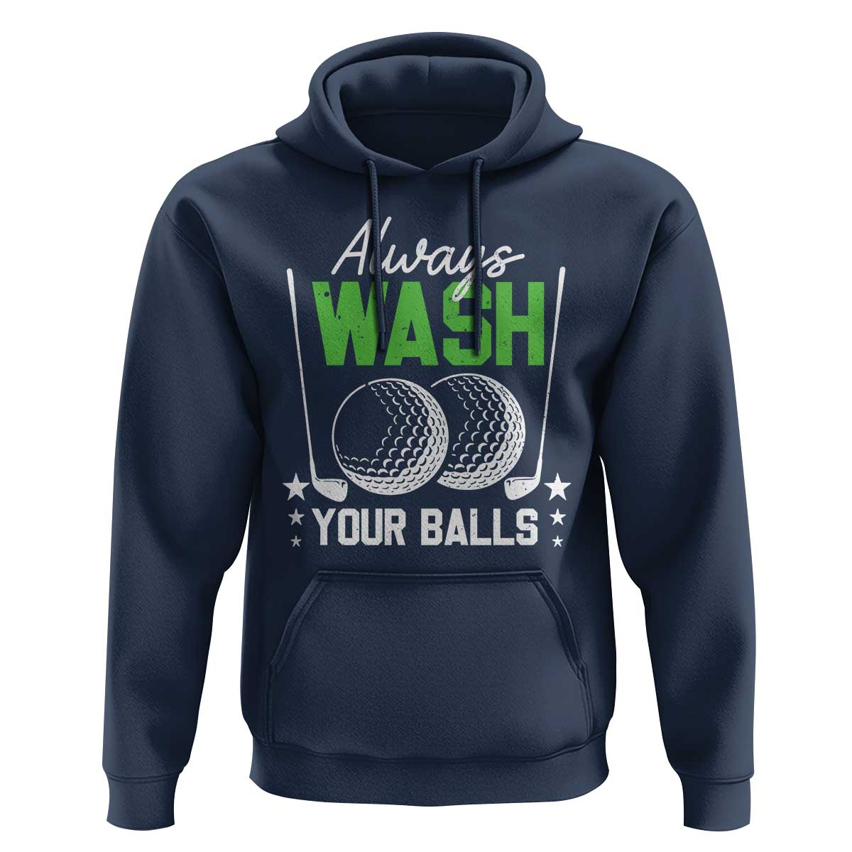 Funny Golf Hoodie Always Wash Your Balls - Wonder Print Shop