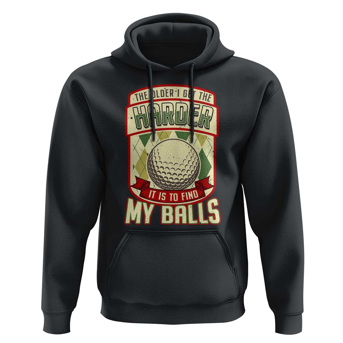 Funny Golf Hoodie The Older I Get The Harder - Wonder Print Shop