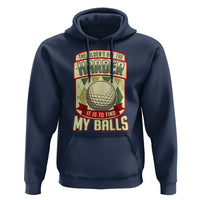 Funny Golf Hoodie The Older I Get The Harder - Wonder Print Shop