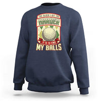 Funny Golf Sweatshirt The Older I Get The Harder - Wonder Print Shop