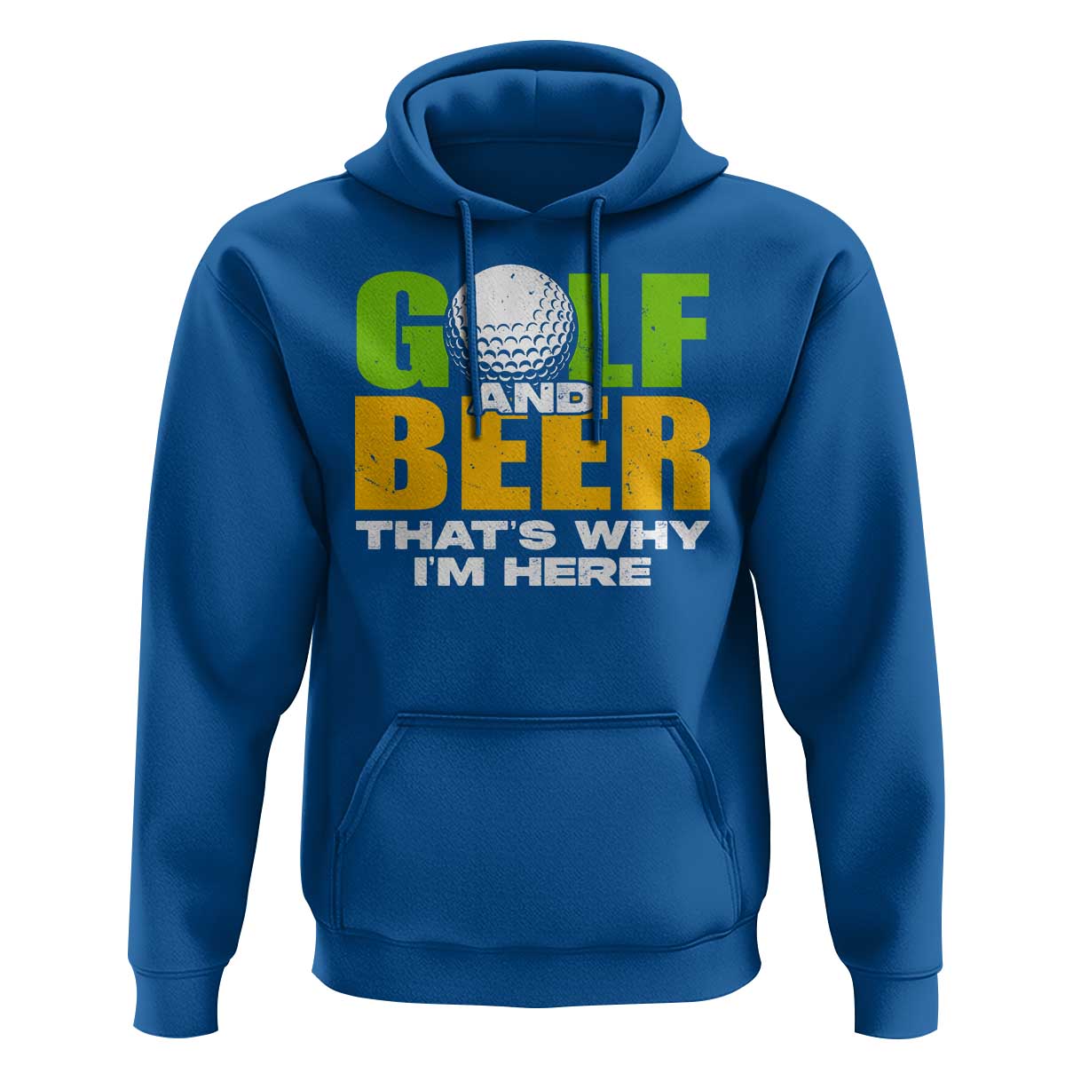 Funny Golf And Beer Hoodie That's Why I'm Here - Wonder Print Shop