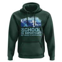 Funny School Is Important But Hockey Is Importanter Hoodie - Wonder Print Shop
