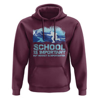 Funny School Is Important But Hockey Is Importanter Hoodie - Wonder Print Shop