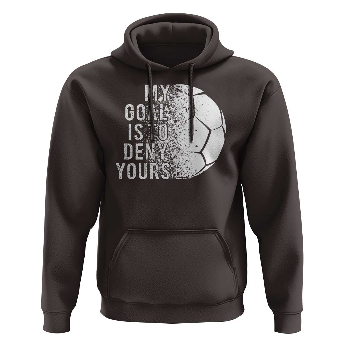 Soccer Goalkeeper Hoodie My Goal Is To Deny Yours - Wonder Print Shop