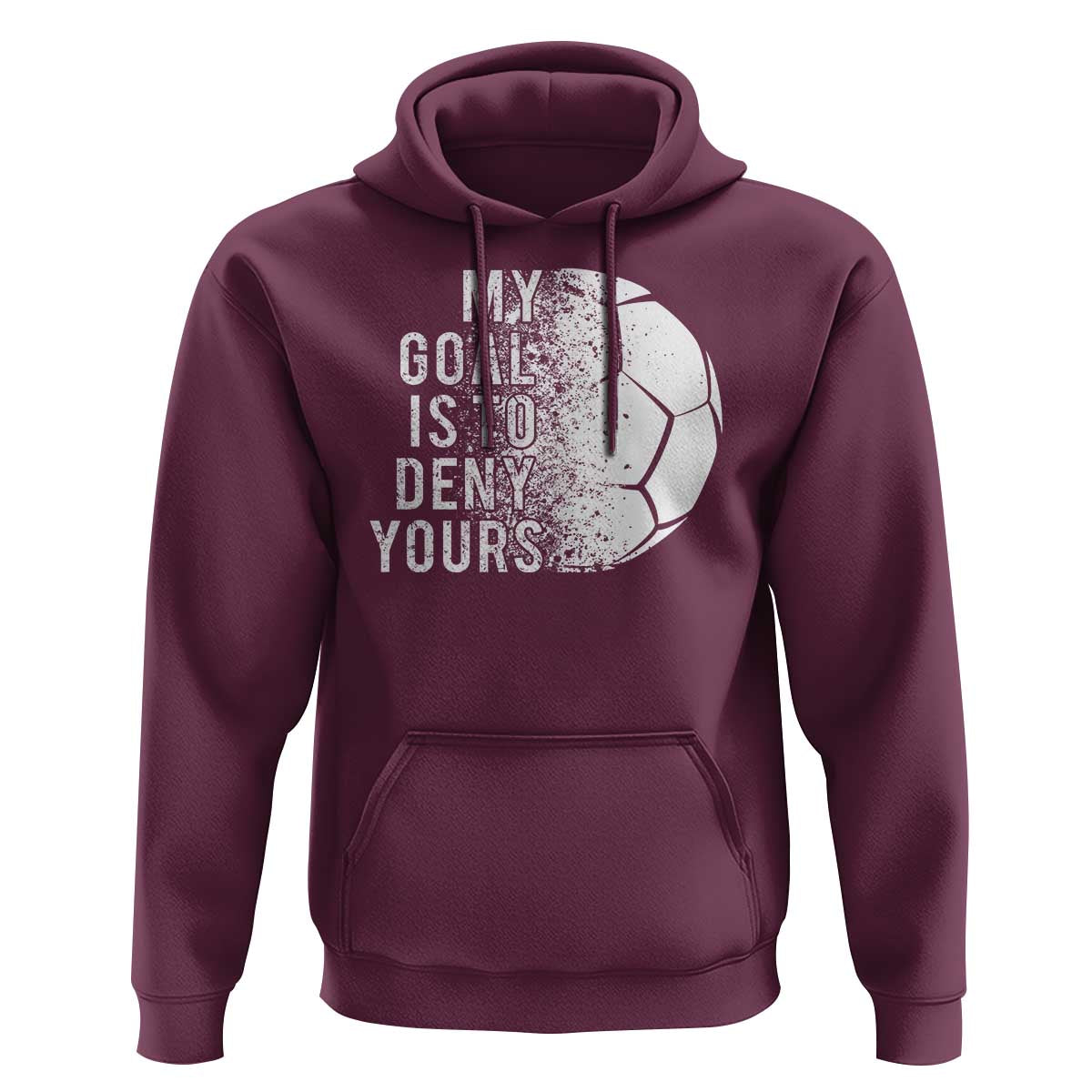 Soccer Goalkeeper Hoodie My Goal Is To Deny Yours - Wonder Print Shop