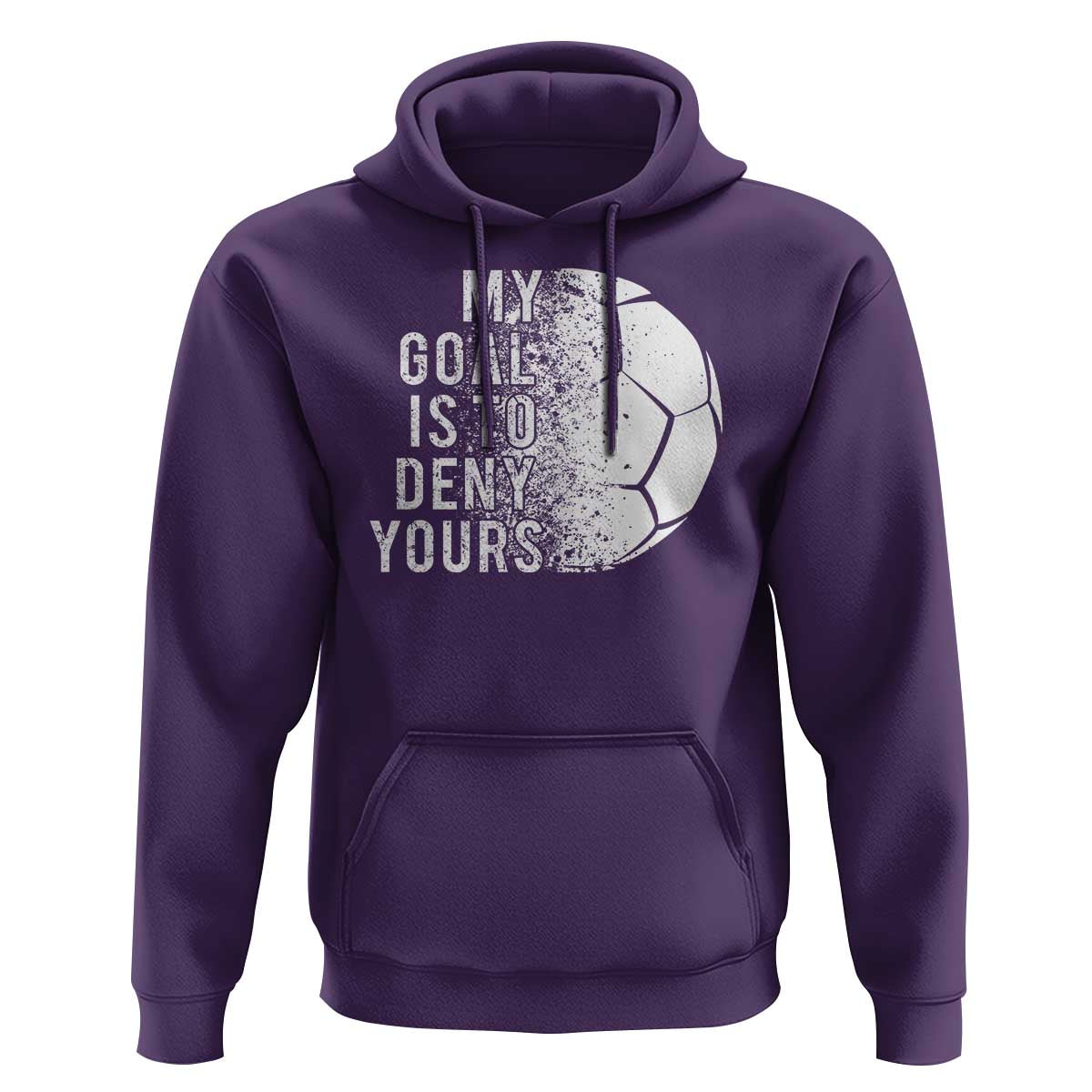 Soccer Goalkeeper Hoodie My Goal Is To Deny Yours - Wonder Print Shop