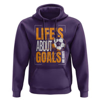 Soccer Hoodie Life's About Goals And Assists - Wonder Print Shop