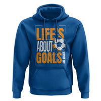 Soccer Hoodie Life's About Goals And Assists - Wonder Print Shop