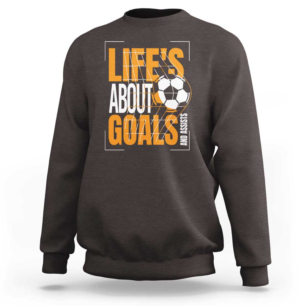 Soccer Sweatshirt Life's About Goals And Assists - Wonder Print Shop