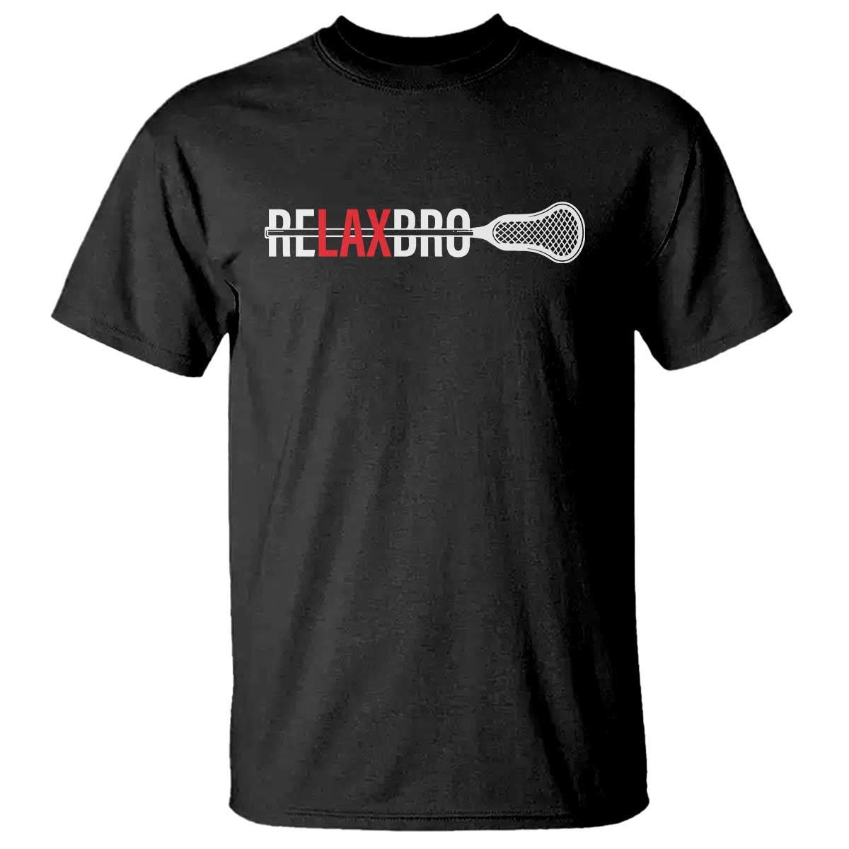 Funny Lacrosse Relaxbro T Shirt - Wonder Print Shop