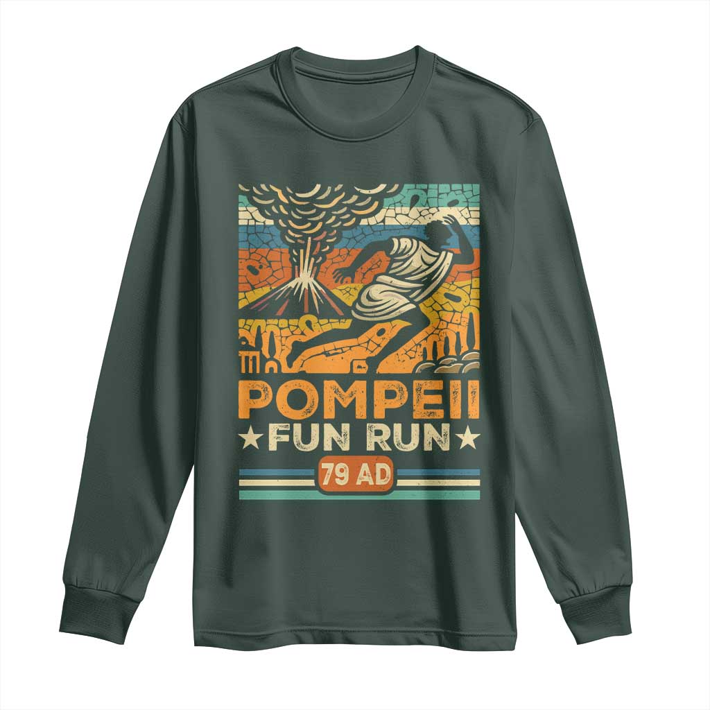 Funny Pompeii Fun Run Long Sleeve Shirt Geography Volcanologist