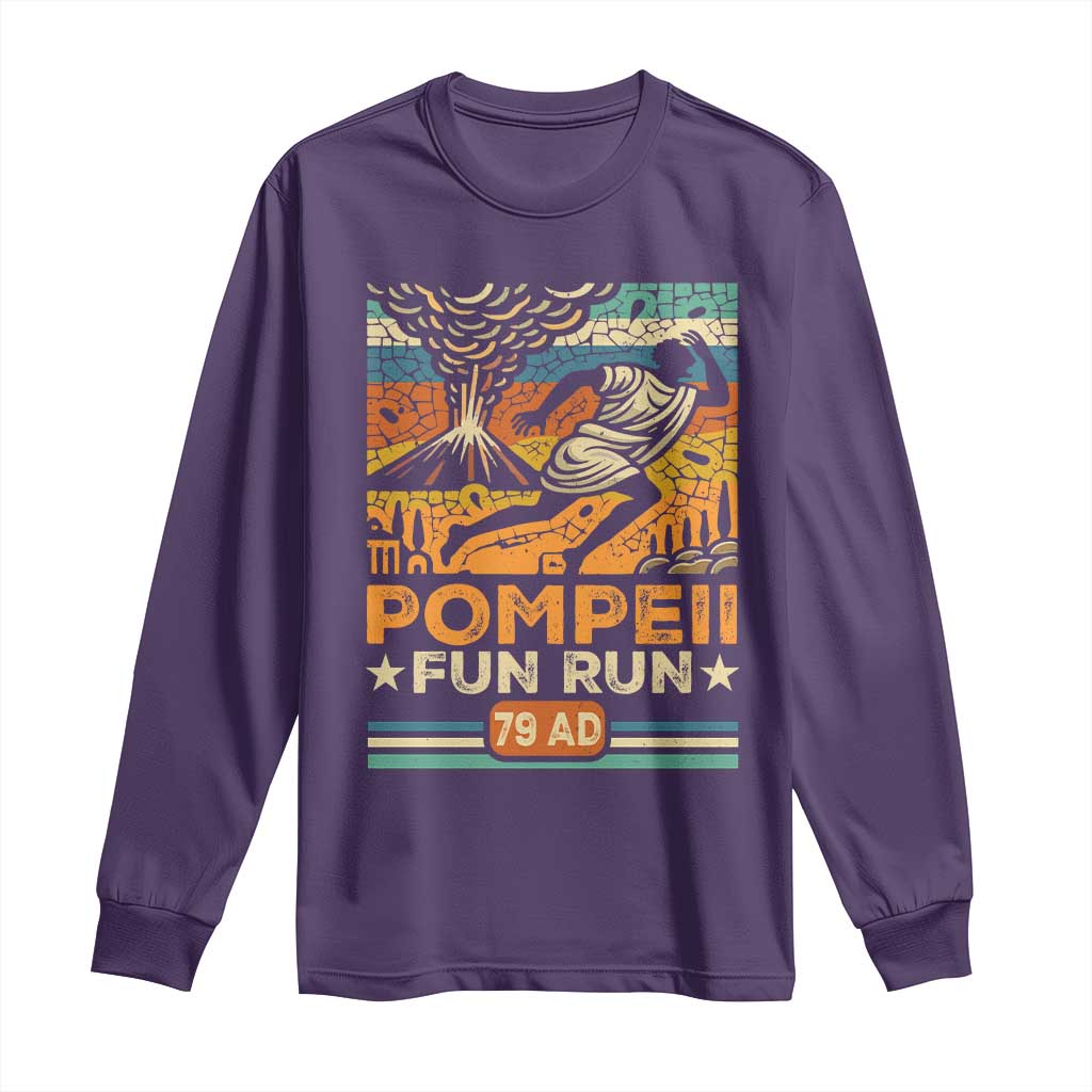 Funny Pompeii Fun Run Long Sleeve Shirt Geography Volcanologist