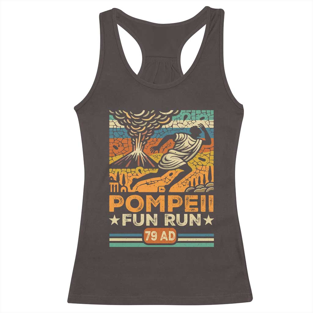 Funny Pompeii Fun Run Racerback Tank Top Geography Volcanologist