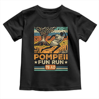 Funny Pompeii Fun Run Toddler T Shirt Geography Volcanologist