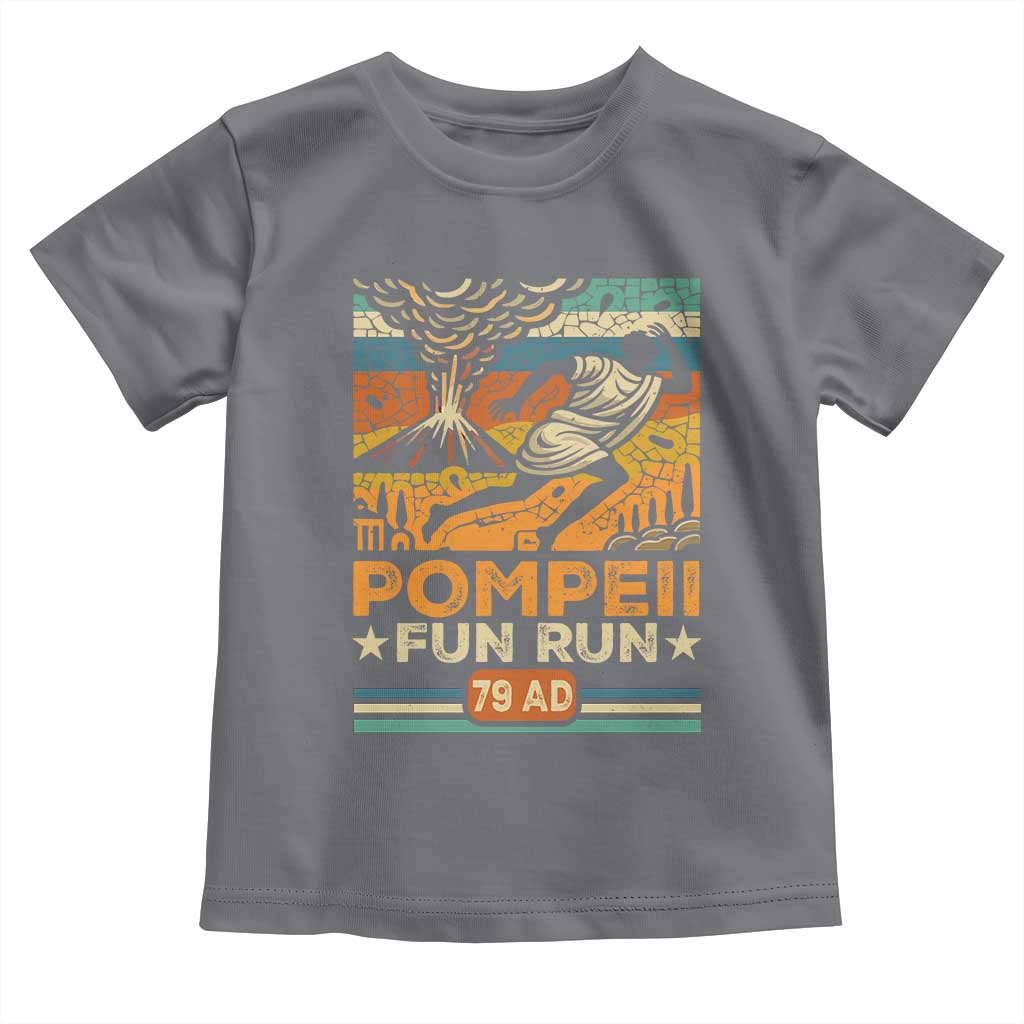 Funny Pompeii Fun Run Toddler T Shirt Geography Volcanologist