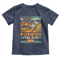 Funny Pompeii Fun Run Toddler T Shirt Geography Volcanologist
