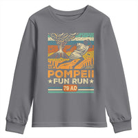 Funny Pompeii Fun Run Youth Sweatshirt Geography Volcanologist