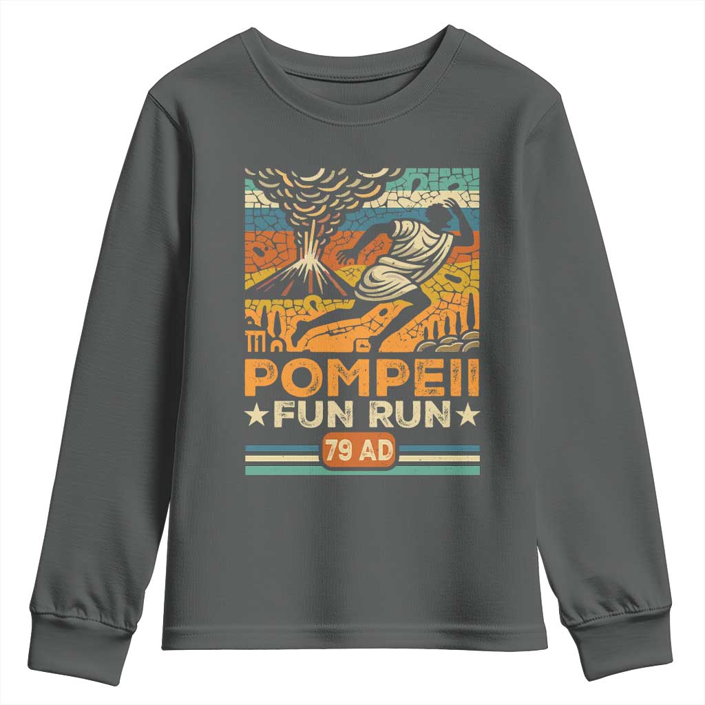 Funny Pompeii Fun Run Youth Sweatshirt Geography Volcanologist