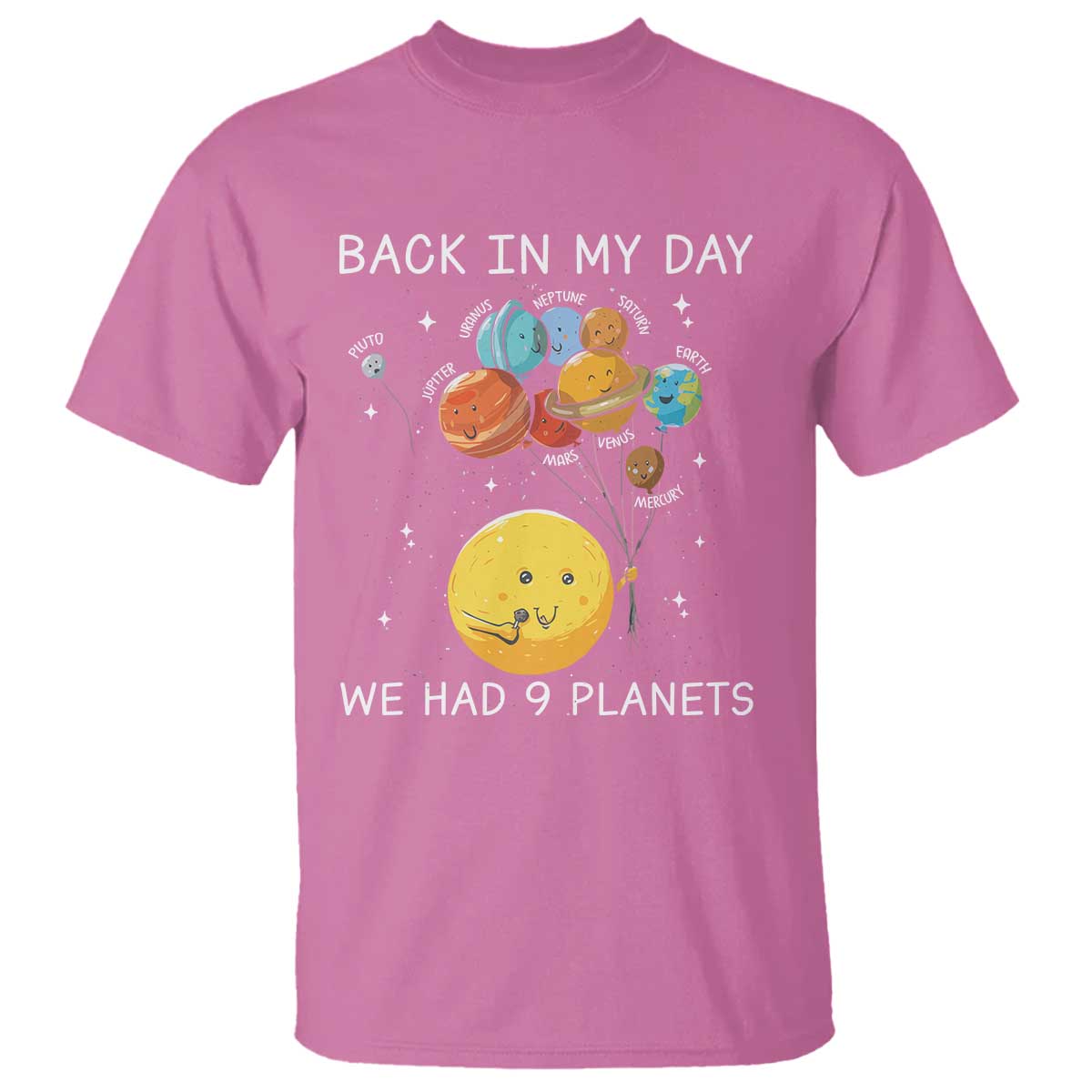 Outer Space Pluto Astronomy T Shirt Back In My Day We Had Nine Planets - Wonder Print Shop